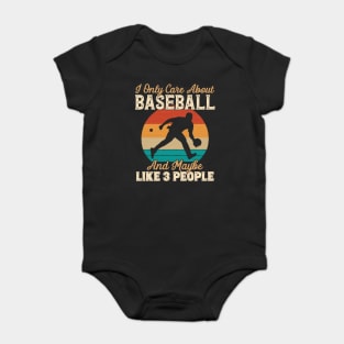 I Only Care About Baseball and Maybe Like 3 People print Baby Bodysuit